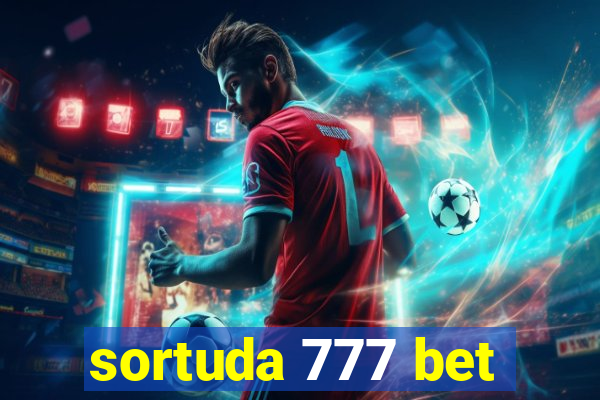 sortuda 777 bet